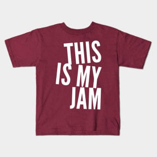 This is My Jam Kids T-Shirt